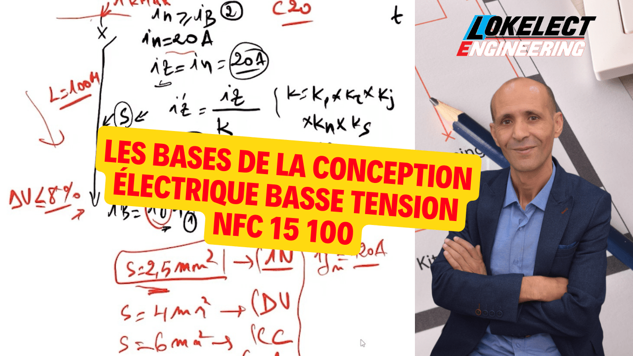 Les bases de la conception électrique basse tension NFC 15 100